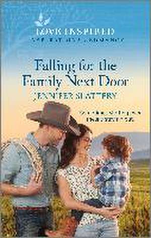 Falling for the Family Next Door de Jennifer Slattery