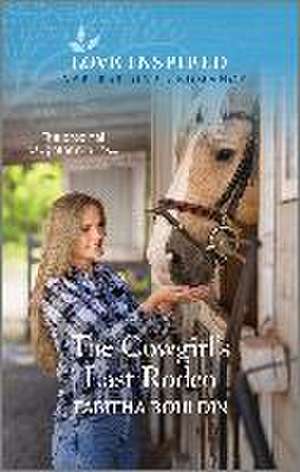 The Cowgirl's Last Rodeo de Tabitha Bouldin