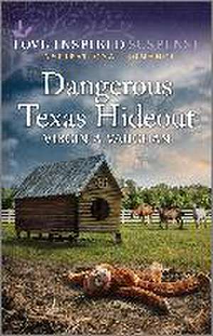 Dangerous Texas Hideout de Virginia Vaughan