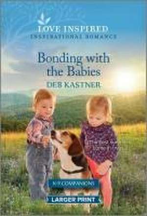 Bonding with the Babies de Deb Kastner