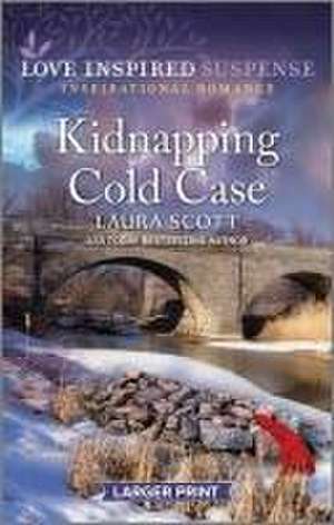 Kidnapping Cold Case de Laura Scott