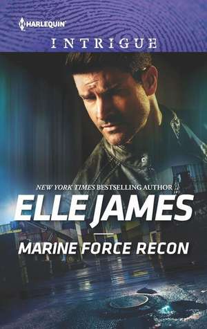 Marine Force Recon de Elle James
