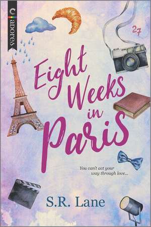 Eight Weeks in Paris de S R Lane