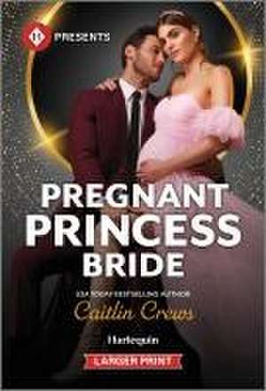 Pregnant Princess Bride de Caitlin Crews