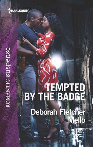 Tempted by the Badge de Deborah Fletcher Mello