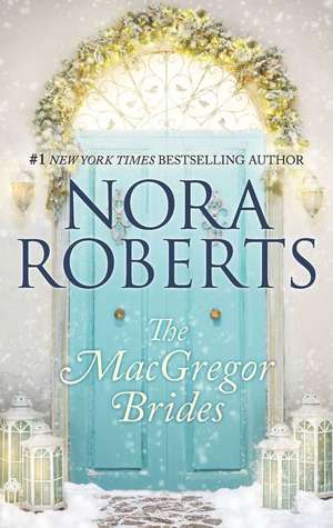 The MacGregor Brides de Nora Roberts