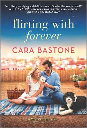 Flirting with Forever de Cara Bastone