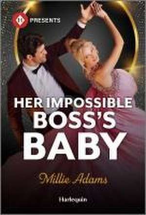 Her Impossible Boss's Baby de Millie Adams