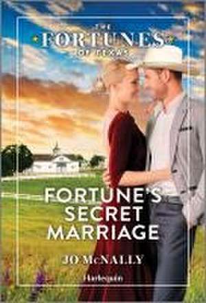 Fortune's Secret Marriage de Jo McNally