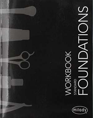 Student Workbook for Milady Standard Foundations de Milady