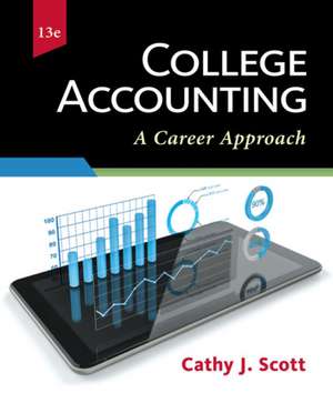 College Accounting: A Career Approach (Book Only): A Career Approach de Cathy J. Scott