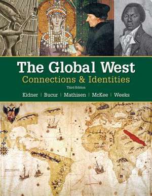 The Global West: Connections & Identities de Frank Kidner