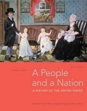 A People and a Nation, Volume I: To 1877 de Jane Kamensky