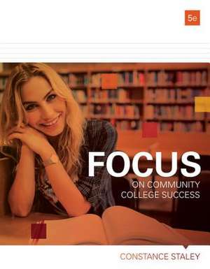 FOCUS ON COMMUNITY COL SUCCESS de Constance (University of ColoradoColorado Springs) Staley