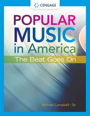 Popular Music in America de Michael Campbell