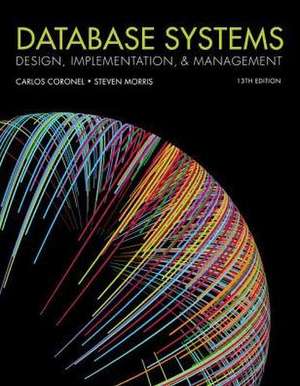 Database Systems Design, Implementation, & Management, Loose-Leaf Version de Carlos Coronel