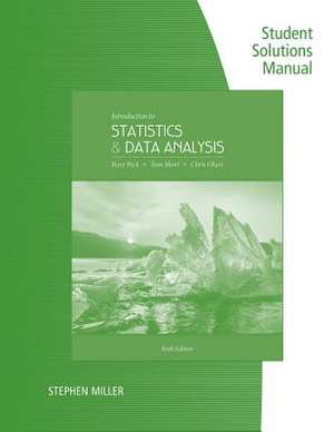 Student Solutions Manual for Peck/Short/Olsen's Introduction to Statistics and Data Analysis de Roxy Peck