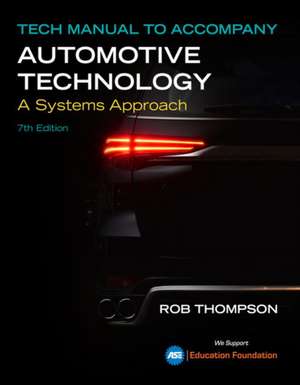 Tech Manual for Erjavec/Thompson's Automotive Technology: A Systems Approach de Jack Erjavec