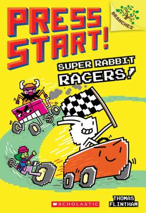 Super Rabbit Racers!: A Branches Book (Press Start! #3) de Thomas Flintham