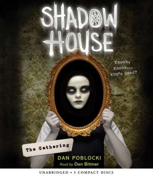 The Gathering (Shadow House, Book 1) de Dan Poblocki