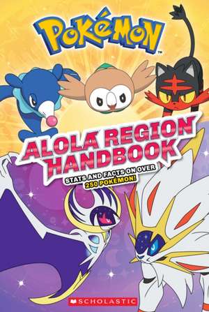 Alola Region Handbook (Pokemon) de Scholastic