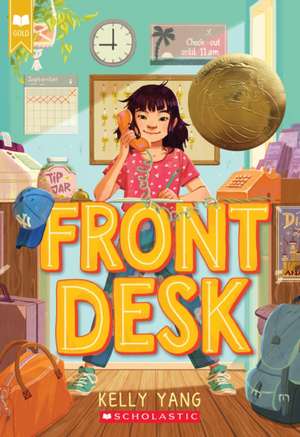 Front Desk (Front Desk #1) (Scholastic Gold) de Kelly Yang