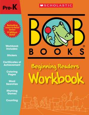 Bob Books: Beginning Readers Workbook de Lynn Maslen Kertell