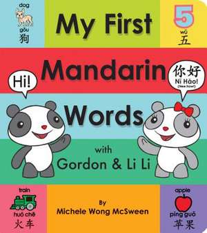 My First Mandarin Words with Gordon & Li Li de Michele Wong McSween