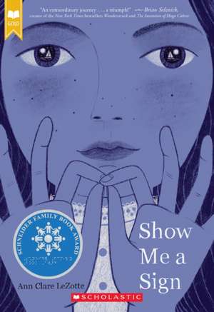 Show Me a Sign (Show Me a Sign, Book 1) de Ann Clare Lezotte