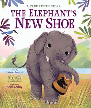 The Elephant's New Shoe de Laurel Neme