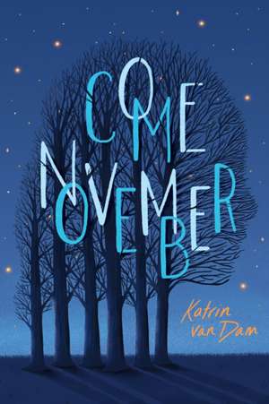 Come November de Katrin van Dam