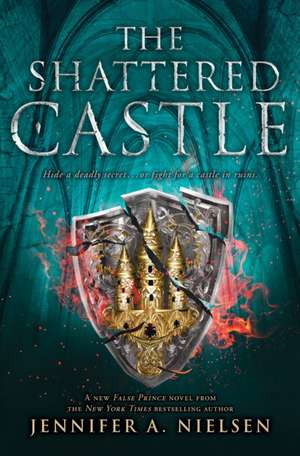 The Shattered Castle (the Ascendance Series, Book 5) de Jennifer A Nielsen