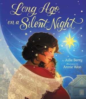 LONG AGO ON A SILENT NIGHT de Julie Berry