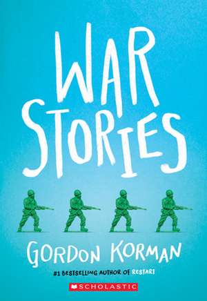 War Stories de Gordon Korman