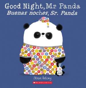 Good Night, Mr. Panda / Buenas Noches, Sr. Panda (Bilingual) de Steve Antony