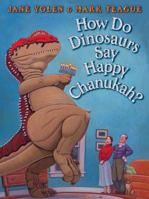 How Do Dinosaurs Say Happy Chanukah? de Jane Yolen