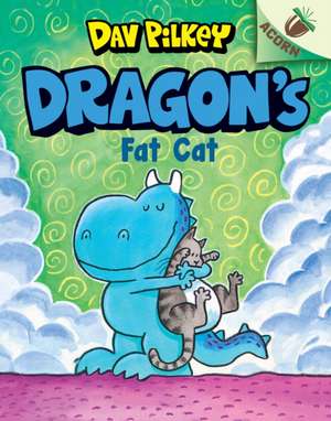 Dragon's Fat Cat: An Acorn Book (Dragon #2) de Dav Pilkey