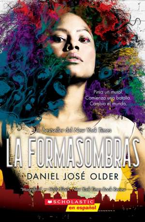 La Formasombras (Shadowshaper) de Daniel José Older