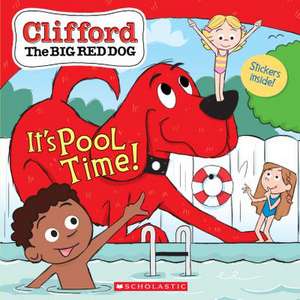 It's Pool Time! (Clifford the Big Red Dog Storybook) de Meredith Rusu