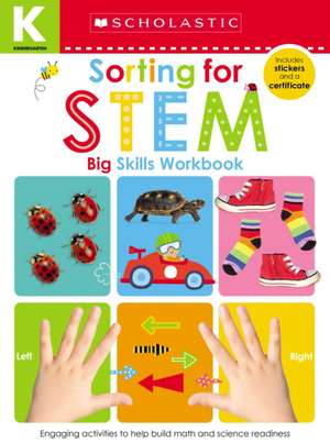 Sorting for Stem Kindergarten Workbook: Scholastic Early Learners (Big Skills Workbook) de Scholastic Early Learners