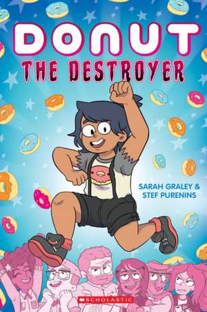 Donut the Destroyer de Sarah Graley