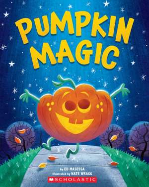 Pumpkin Magic (a Halloween Adventure) de Ed Masessa