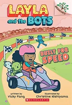 Built for Speed: A Branches Book (Layla and the Bots #2) de Vicky Fang