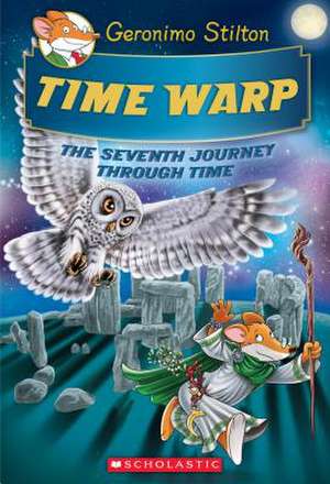 Time Warp (Geronimo Stilton Journey Through Time #7) de Geronimo Stilton