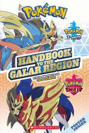 Handbook to the Galar Region de Scholastic