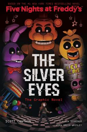 The Silver Eyes: Five Nights at Freddy's (Five Nights at Freddy's Graphic Novel #1) de Scott Cawthon