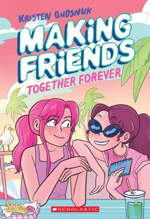 Making Friends de Kristen Gudsnuk
