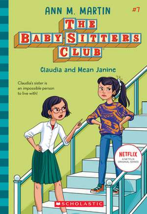 Claudia and Mean Janine (the Baby-Sitters Club #7) de Ann M. Martin