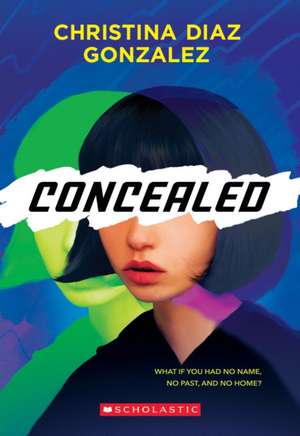 Concealed de Christina Diaz Gonzalez