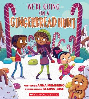 We're Going on a Gingerbread Hunt de Anna Membrino